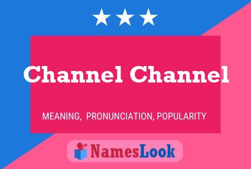 Channel Channel Namensposter