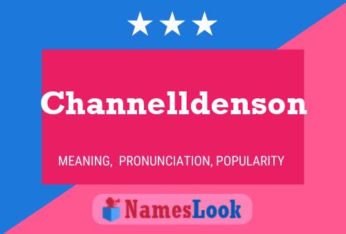 Channelldenson Namensposter