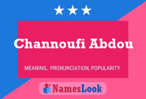 Channoufi Abdou Namensposter