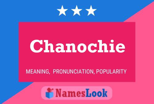 Chanochie Namensposter