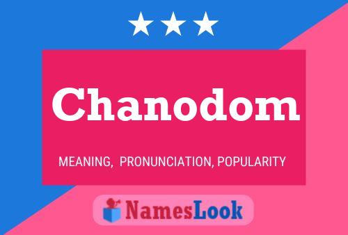 Chanodom Namensposter