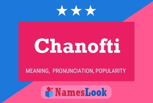 Chanofti Namensposter