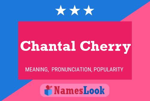 Chantal Cherry Namensposter