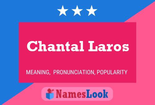 Chantal Laros Namensposter