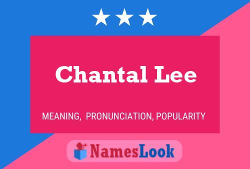 Chantal Lee Namensposter