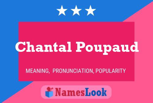 Chantal Poupaud Namensposter