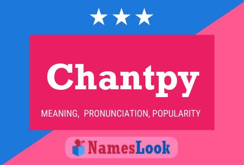 Chantpy Namensposter