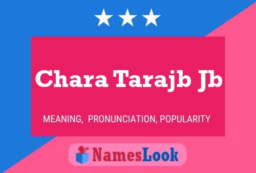 Chara Tarajb Jb Namensposter