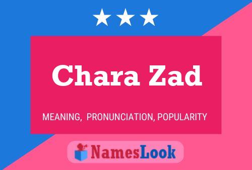 Chara Zad Namensposter