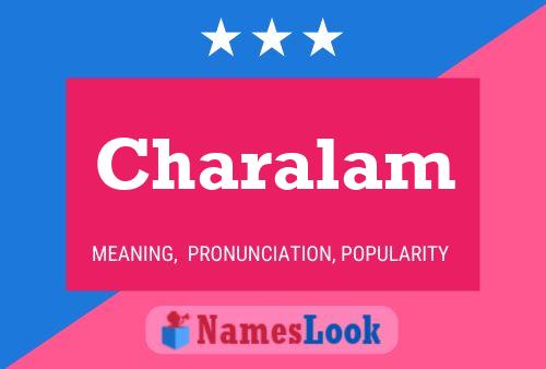 Charalam Namensposter