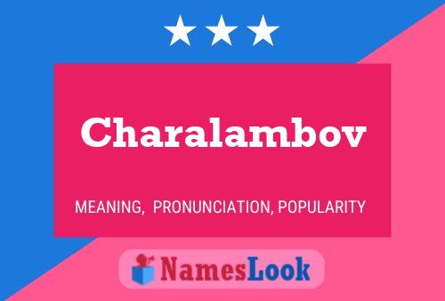 Charalambov Namensposter