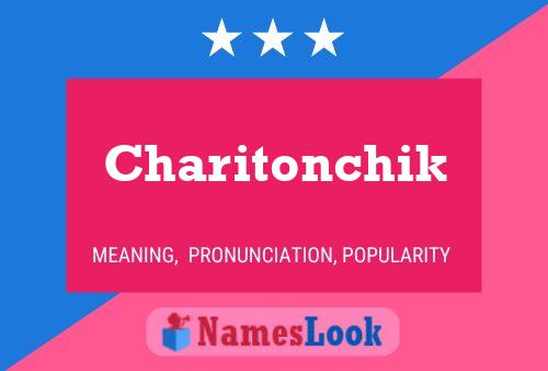 Charitonchik Namensposter