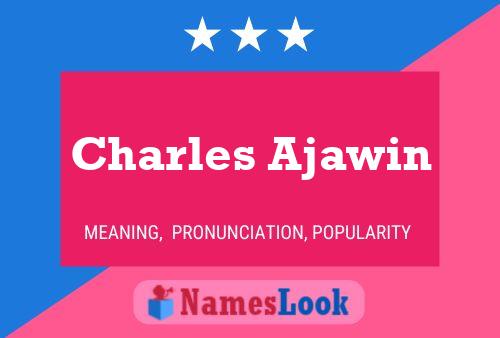 Charles Ajawin Namensposter