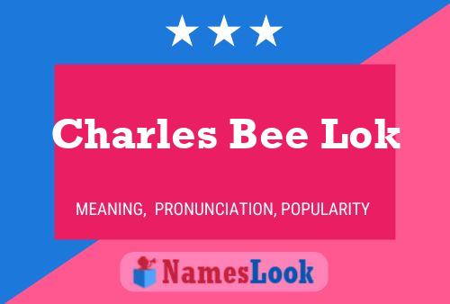 Charles Bee Lok Namensposter