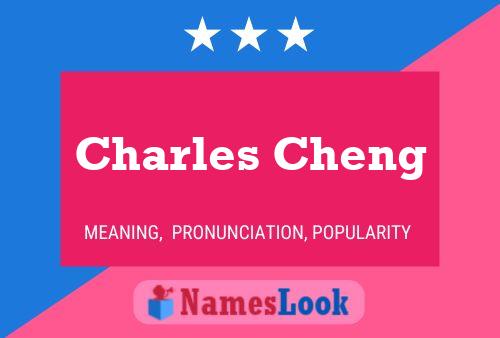 Charles Cheng Namensposter