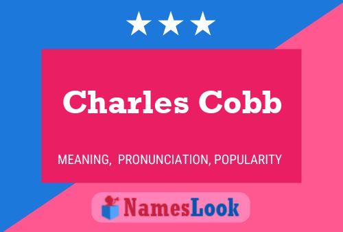 Charles Cobb Namensposter