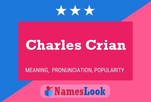 Charles Crian Namensposter