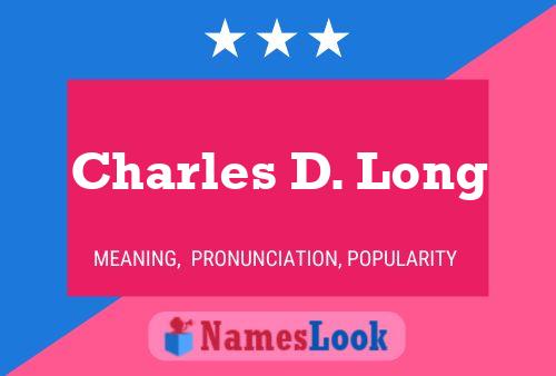 Charles D. Long Namensposter