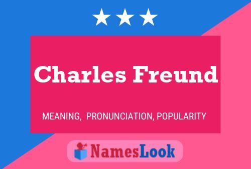 Charles Freund Namensposter