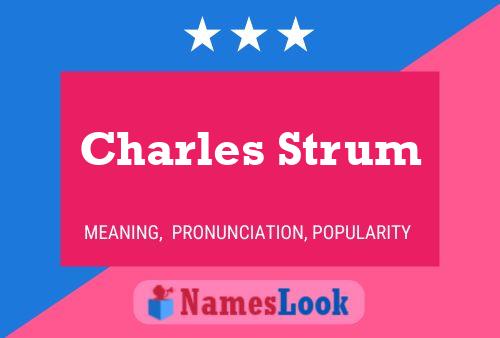 Charles Strum Namensposter