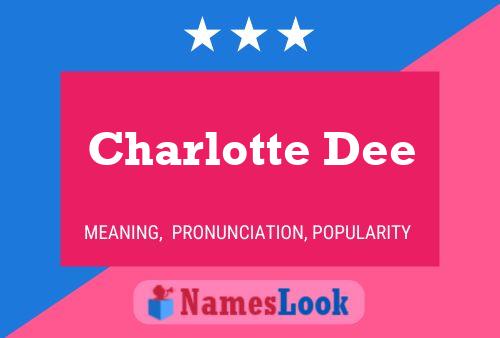 Charlotte Dee Namensposter