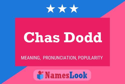 Chas Dodd Namensposter