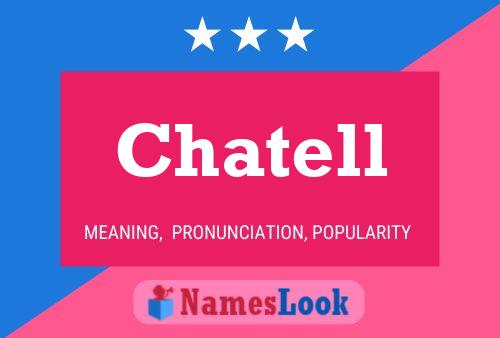 Chatell Namensposter