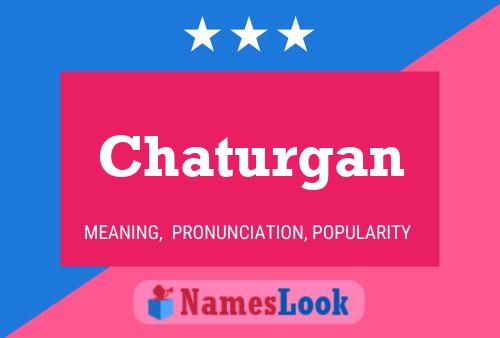 Chaturgan Namensposter