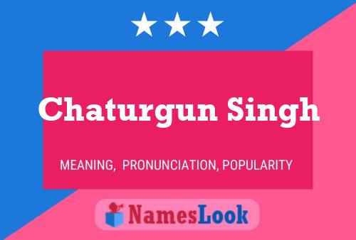 Chaturgun Singh Namensposter