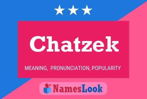 Chatzek Namensposter