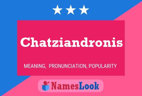 Chatziandronis Namensposter