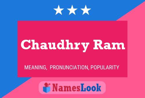 Chaudhry Ram Namensposter