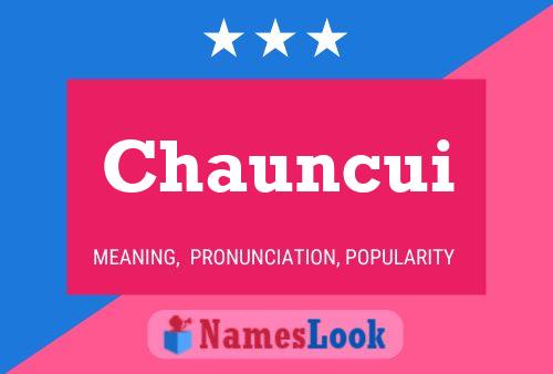 Chauncui Namensposter