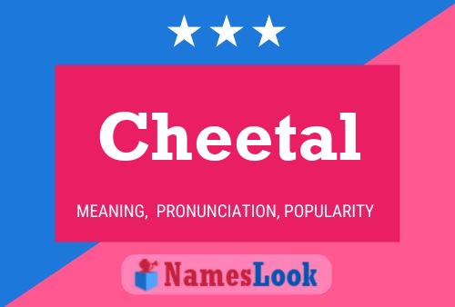 Cheetal Namensposter