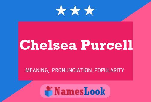 Chelsea Purcell Namensposter