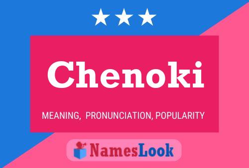 Chenoki Namensposter