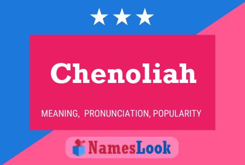 Chenoliah Namensposter