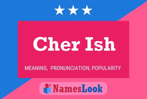 Cher Ish Namensposter