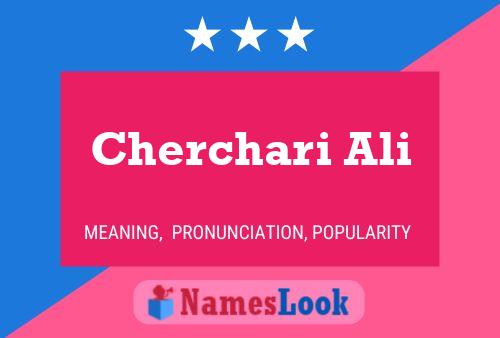 Cherchari Ali Namensposter