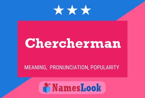 Chercherman Namensposter