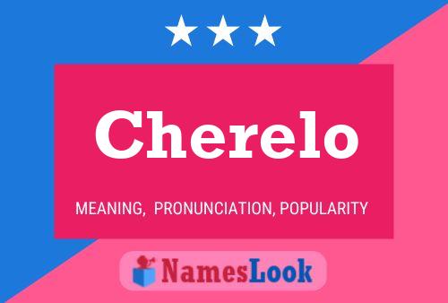 Cherelo Namensposter