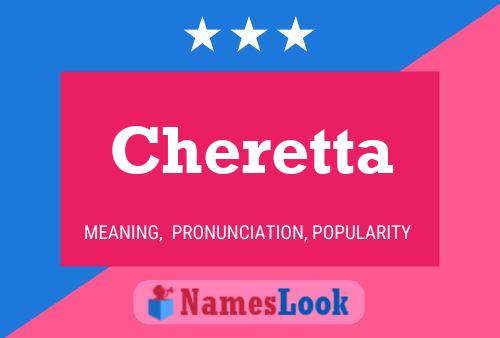 Cheretta Namensposter