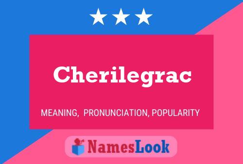 Cherilegrac Namensposter