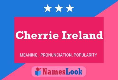 Cherrie Ireland Namensposter