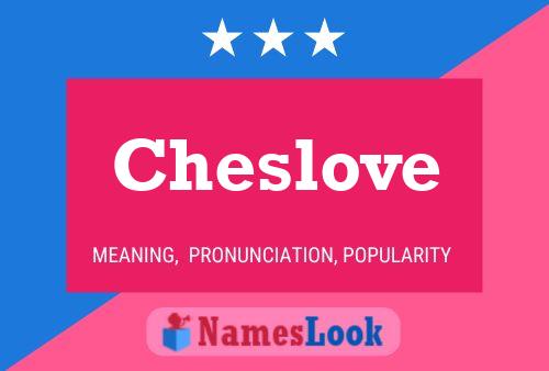 Cheslove Namensposter