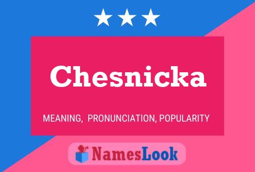 Chesnicka Namensposter