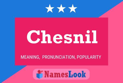 Chesnil Namensposter