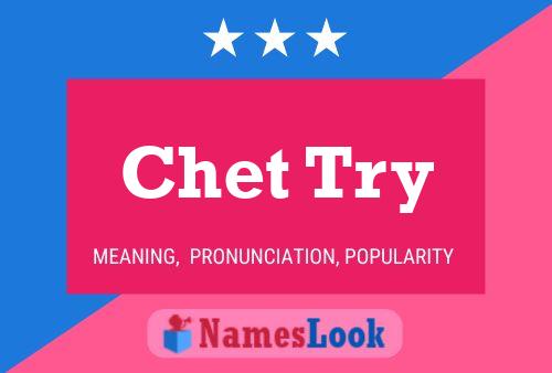 Chet Try Namensposter