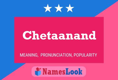 Chetaanand Namensposter