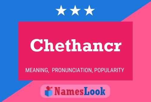 Chethancr Namensposter